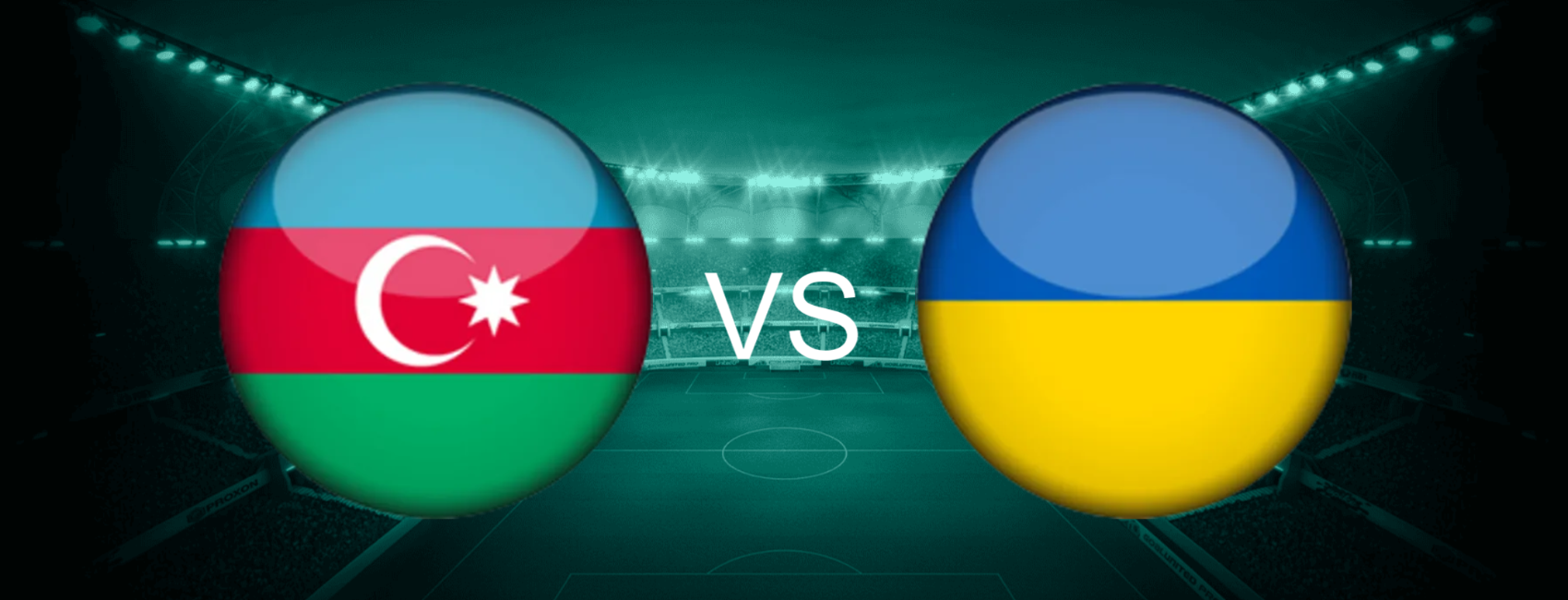 Azerbaijan vs Ukraine European World Cup 2026 Qualifiers