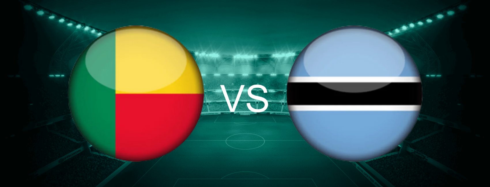 Benin vs Botswana CAF Africa Cup of Nations