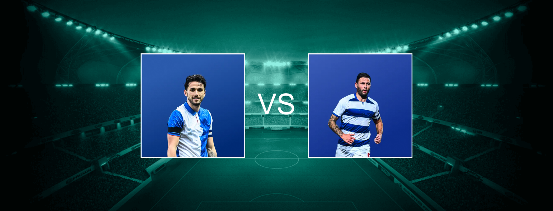 Blackburn Rovers FC vs Queens Park Rangers FC EFL Championship