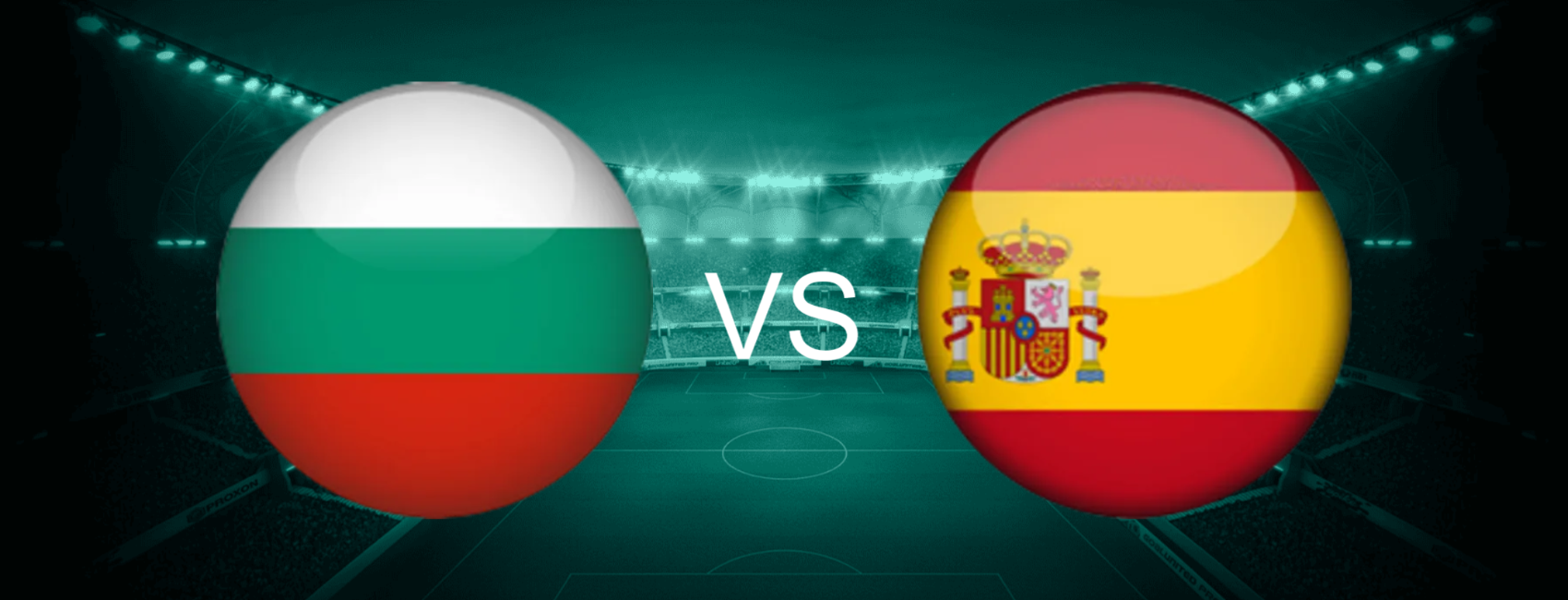 Bulgaria vs Spain European World Cup 2026 Qualifiers
