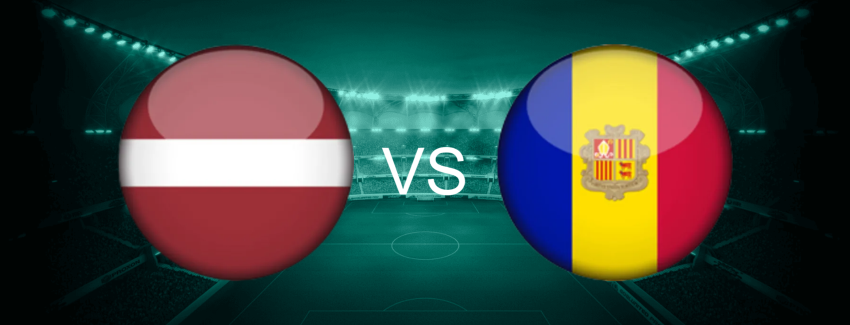 Latvia vs Andorra European World Cup 2026 Qualifiers
