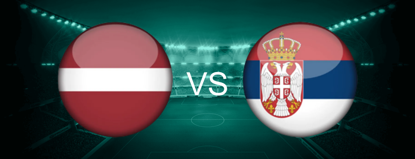 Latvia vs Serbia European World Cup 2026 Qualifiers