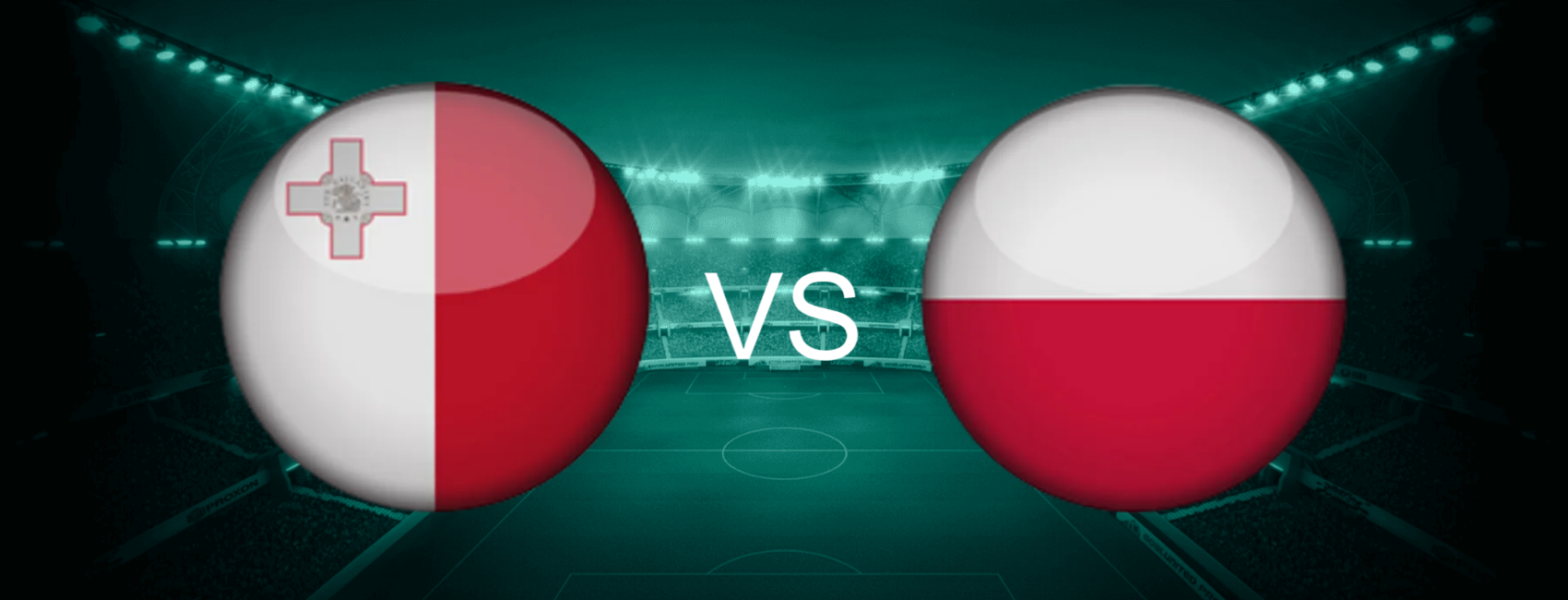 Malta vs Poland European World Cup 2026 Qualifiers