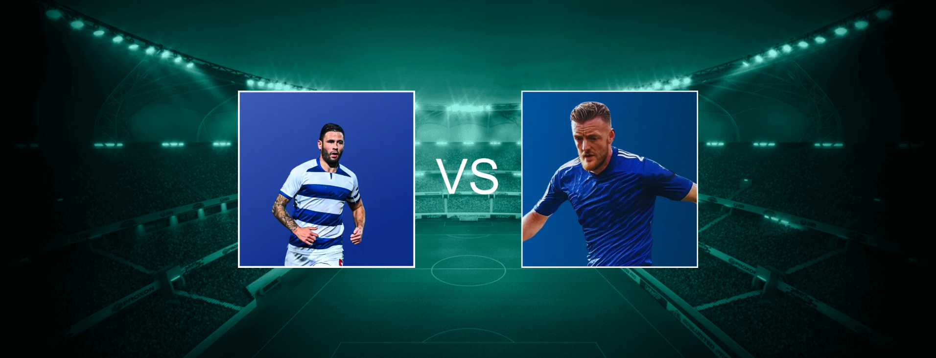 Queens Park Rangers FC vs Leicester City FC EFL Championship
