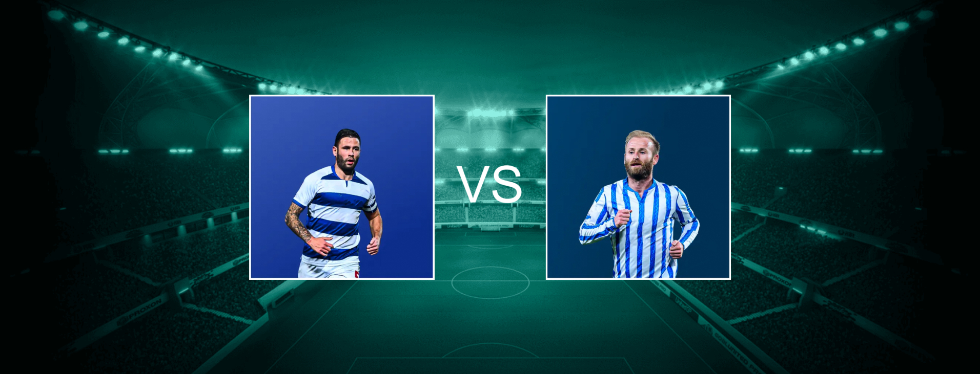 Queens Park Rangers FC vs Sheffield Wednesday FC EFL Championship
