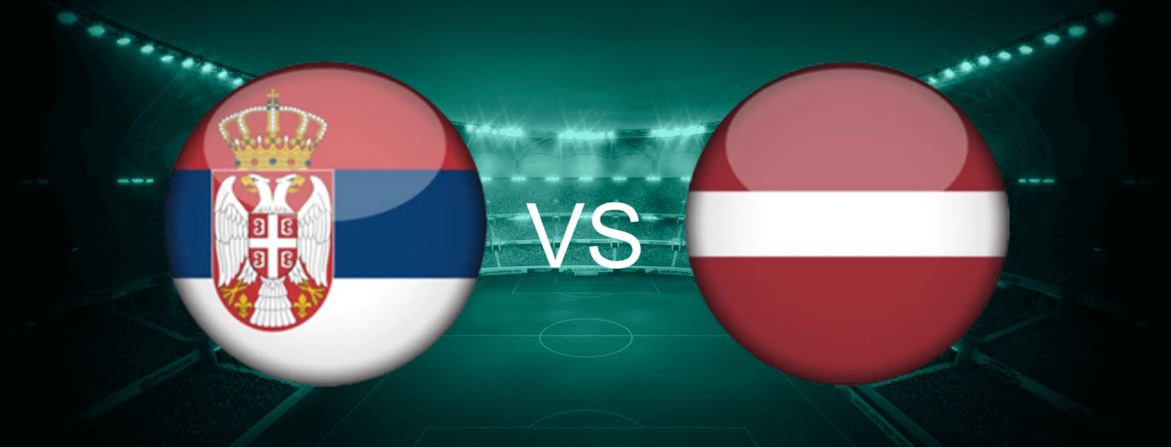 Serbia vs Latvia European World Cup 2026 Qualifiers