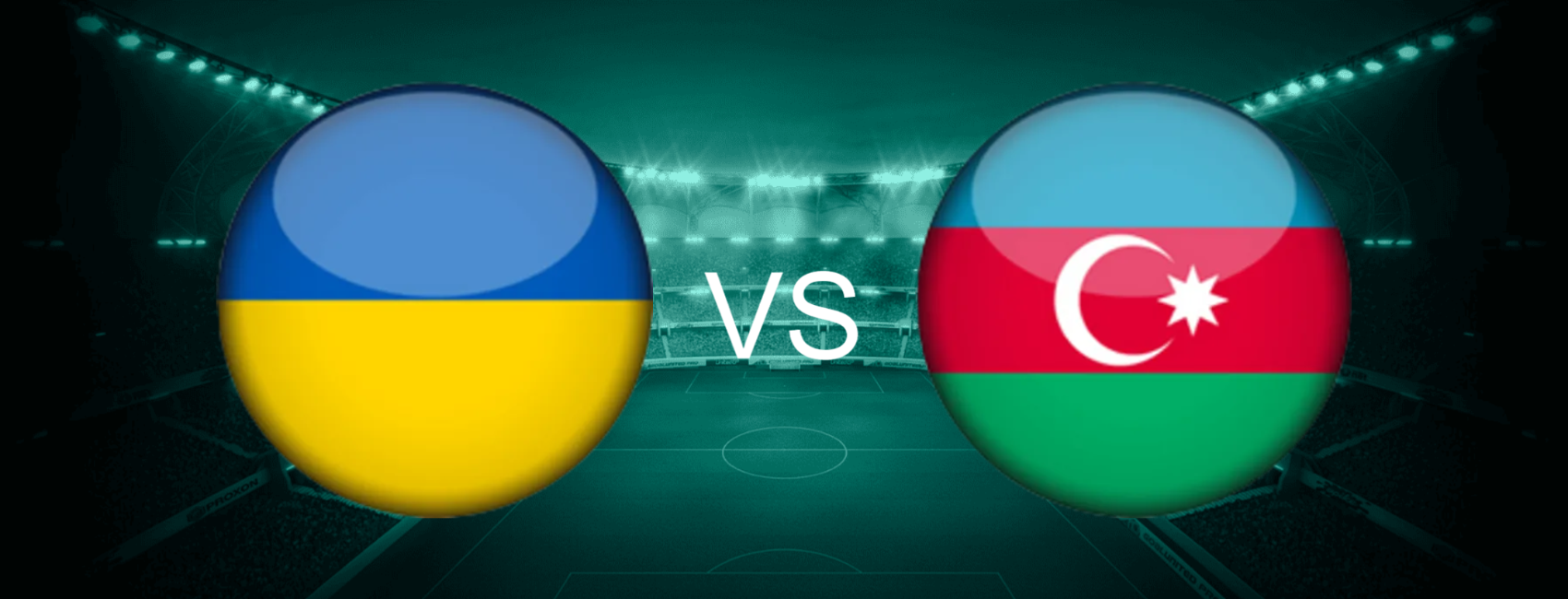 Ukraine vs Azerbaijan European World Cup 2026 Qualifiers