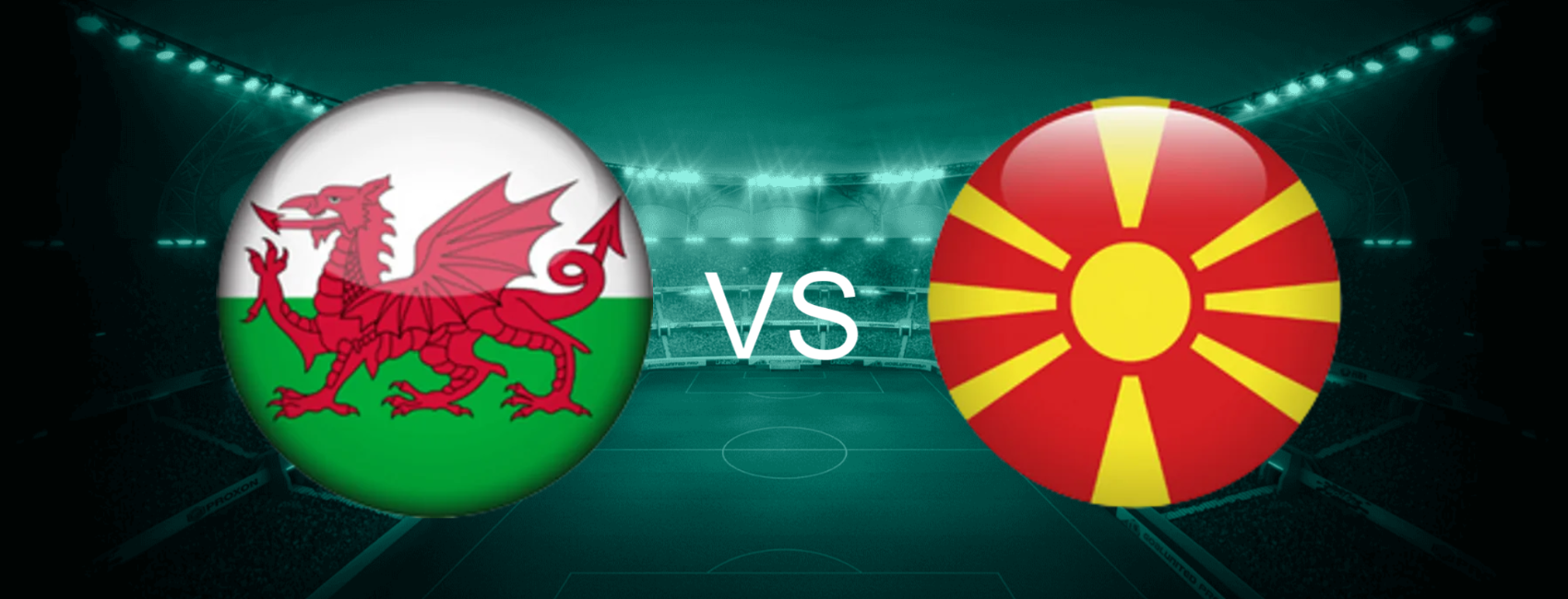 Wales vs North Macedonia European World Cup 2026 Qualifiers