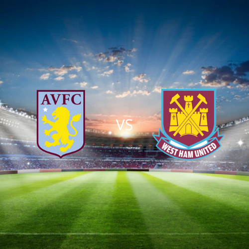Aston Villa Fc vs West  Ham United FC Premier League