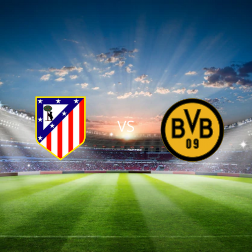 Atletico de Madrid vs Borussia Dortmund Champions League