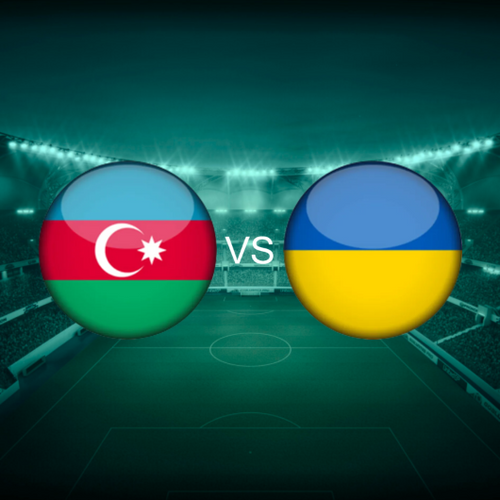 Azerbaijan vs Ukraine European World Cup 2026 Qualifiers