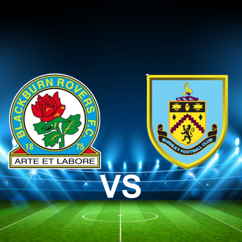 Blackburn Rovers FC vs Burnley FC EFL Championship