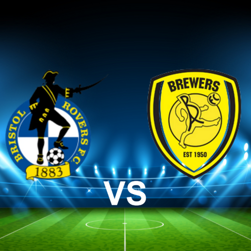 Bristol Rovers FC vs Burton Albion FC EFL League One