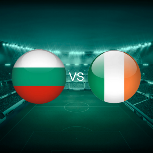 Bulgaria vs Ireland Nations League