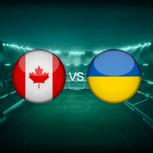 Canada vs Ukraine International Friendlies