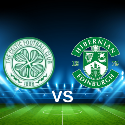 Celtic FC vs Hibernian FC Scottish Premiership
