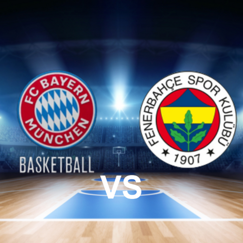 FC Bayern Munich Basketball vs Fenerbahçe Basketball Euroleague