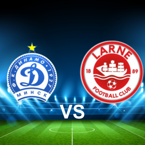 FC Dinamo Minsk vs Larne FC Europa Conference League