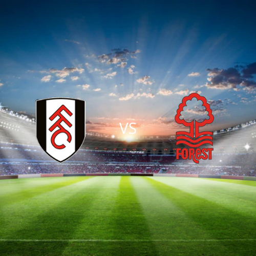Fulham FC vs Nottingham Forest FC Premier League