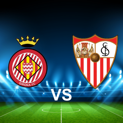 Girona FC vs Sevilla FC 2024 - 2025 La Liga