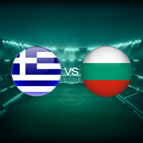 Greece vs Bulgaria International Friendlies