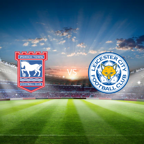 Ipswich Town FC vs Leicester City FC Sky Bet Championship