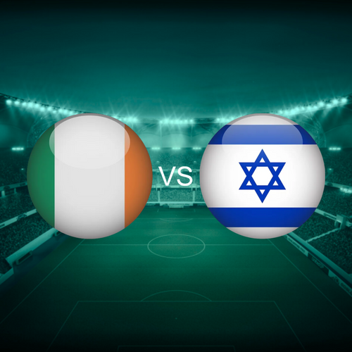 Ireland vs Israel Men's Nations League