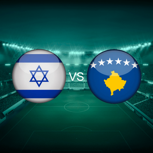Israel vs Kosovo Men's Nations League