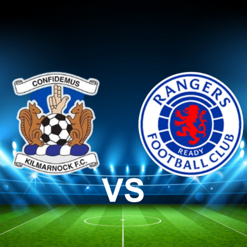 Kilmarnock FC vs Rangers FC Scottish Premiership