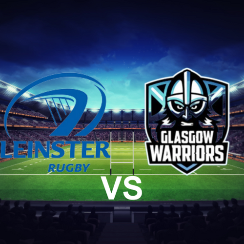 Leinster Rugby vs Glasgow Warriors United Rugby Championship League