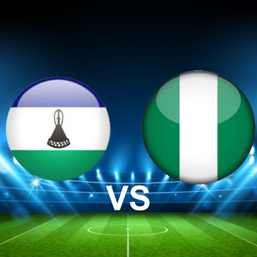 Lesothos vs Nigeria CAF World Cup 2026 Qualifiers