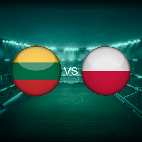 Lithuania vs Poland European World Cup 2026 Qualifiers