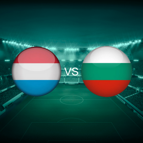 Luxembourg vs Bulgaria Men's Nations League