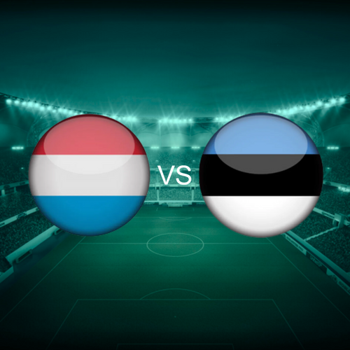 Luxembourg vs Estonia Men's Nations League