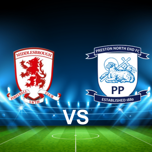 Middlesbrough FC vs Preston North End FC EFL Championship