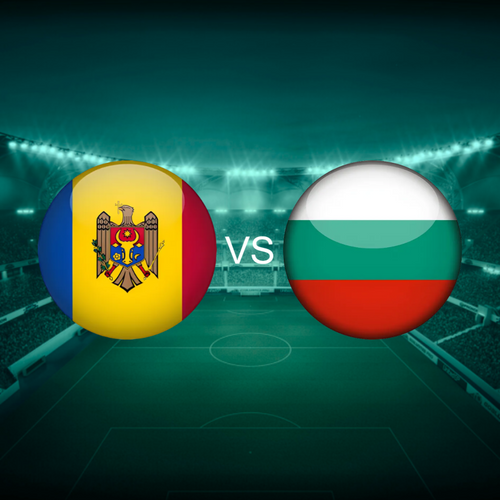 Moldova vs Bugaria Men's International Friendlies