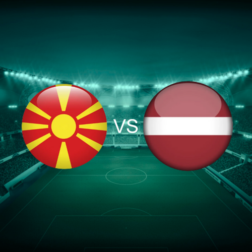North Macedonia vs Latvia International Friendlies