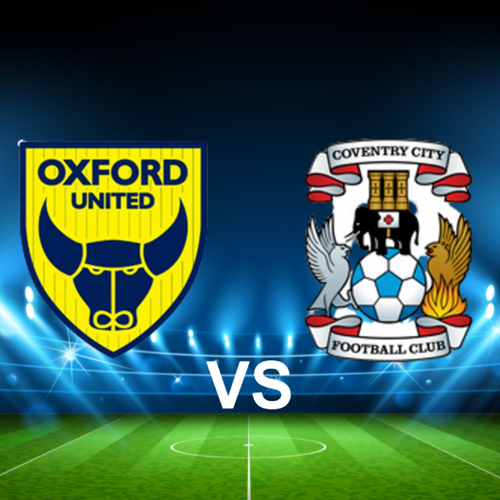 Oxford United FC vs Coventry City FC EFL Championship