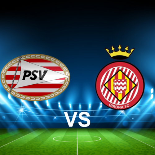 PSV Eindhoven vs Girona FC Champions League