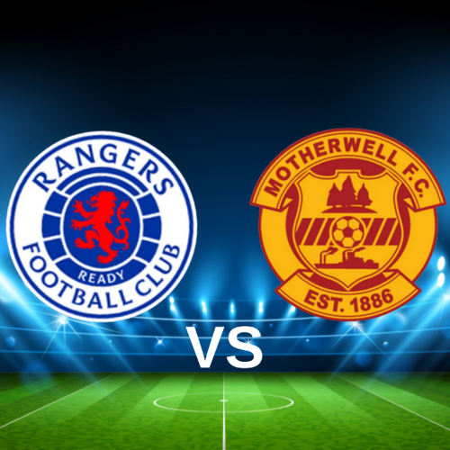 Rangers FC vs Motherwell FC Scottish Premiership