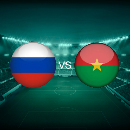Russia vs Burkina Faso Men's International Friendlies