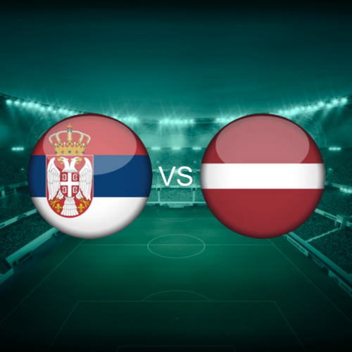 Serbia vs Latvia European World Cup 2026 Qualifiers