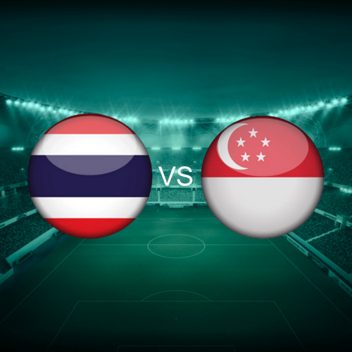 Thailand vs Singapore International Friendlies