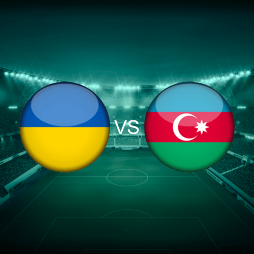 Ukraine vs Azerbaijan European World Cup 2026 Qualifiers