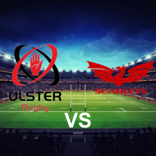 Ulster Rygby vs Scarlets United Rugby Championship League