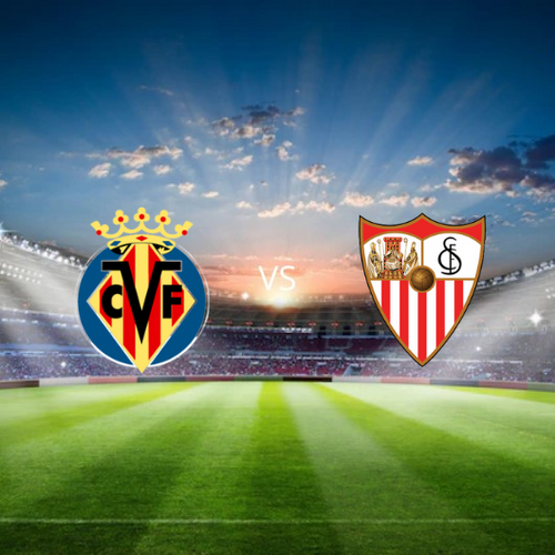 Villarreal CF vs Sevilla FC La Liga