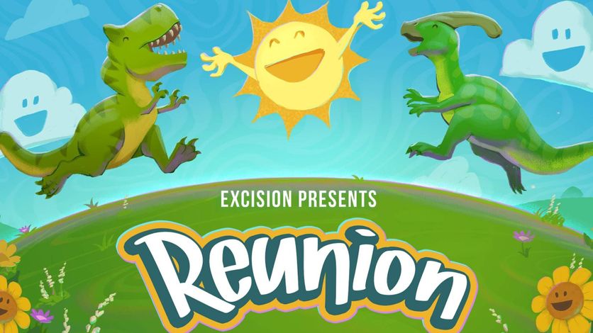 Excision Reunion