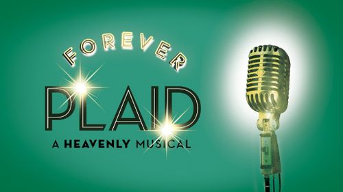 Drury Lane Presents: Forever Plaid